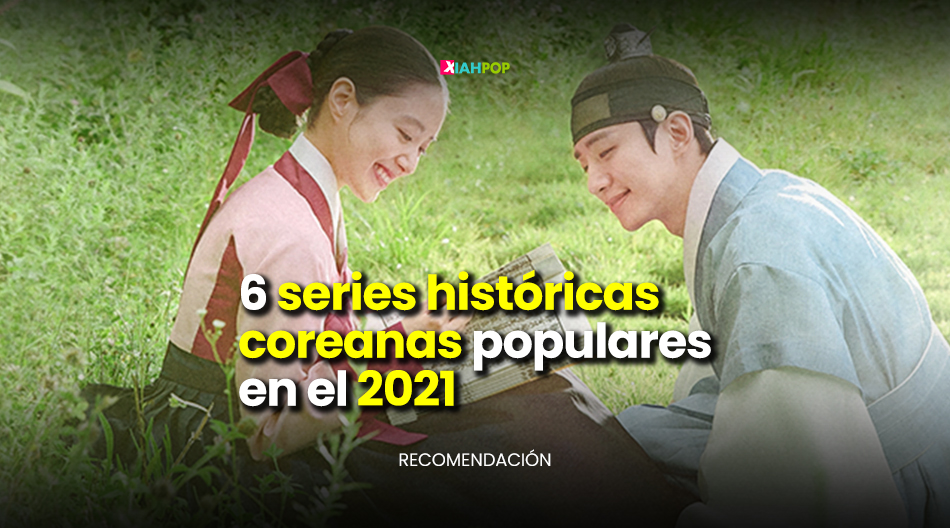 6 Series Históricas Coreanas Populares En El 2021 ¡Que No Te Puedes Perder!